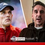 Thomas Tuchel England appointment leaves serious questions for FA to answer, says Gary Neville