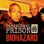 Ghost Hunting With Biohazard in ‘Paranormal Prison’